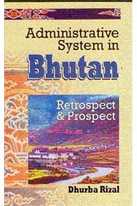 Administrative System In Bhutan