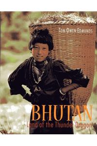 Bhutan Land Of The Thunder Dragon-timeless Book