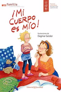 Mi Cuerpo Es Mio!