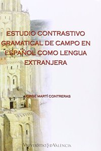Estudio contrastivo gramatical de campo en espanol como lengua extranjera