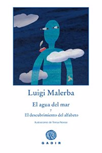 El Agua del Mar, El descubrimiento del Alfabeto/ The Sea Water, The Discovery of the Alphabet
