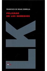 Peligrar en los remedios