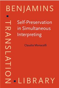 Self-Preservation in Simultaneous Interpreting