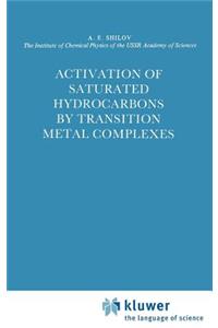 Activation of Saturated Hydrocarbons by Transition Metal Complexes