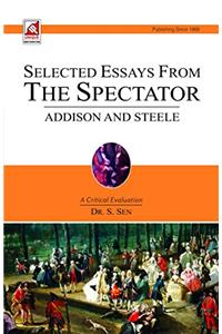 Selected Essays From The Spectator Addison and Steele