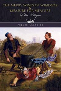 The Merry Wives of Windsor & Measure for Measure