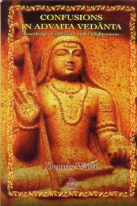 Confusions in Advaita Vedanta (Hardcover)