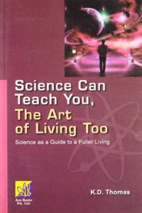 Science Can Teach You, The Art Of Living Too
