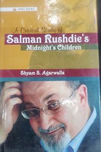 A Critical Study of Salman Rushdie’s Midnight’s Children
