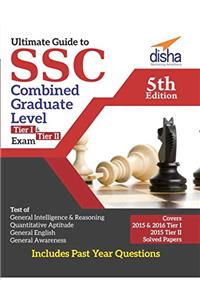 Ultimate Guide to SSC Combined Graduate Level - CGL (Tier I & Tier II) Exam