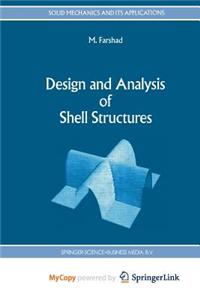 Design and Analysis of Shell Structures
