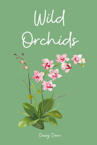 Wild Orchids