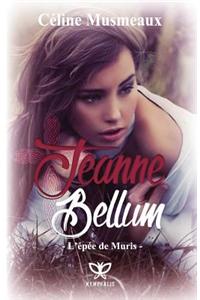 Jeanne Bellum: L'Epee de Muris