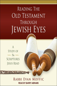 Reading the Old Testament Through Jewish Eyes