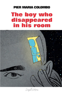 Boy Who Disappeared in His Room