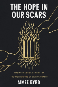 Hope in Our Scars