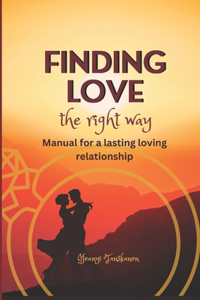 FINDING LOVE The Right Way