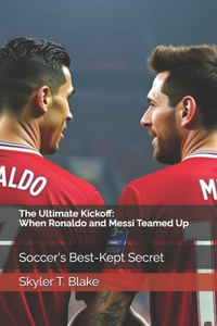 The Ultimate Kickoff