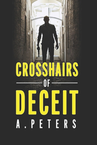 Crosshairs of Deceit