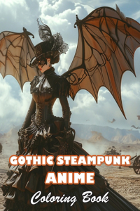 Gothic Steampunk Anime Coloring Book