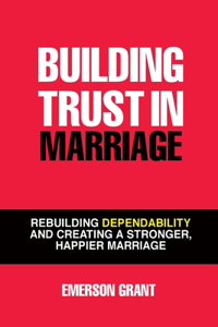 Building Trust In Marriage