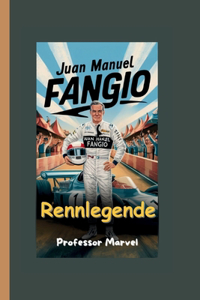 Juan Manuel Fangio: Rennlegende