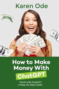 How to Make Money with Chatgpt