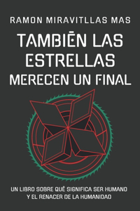 También las estrellas merecen un final