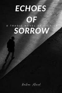 Echoes of Sorrow