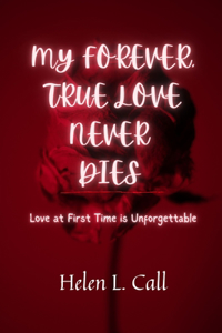 My Forever, True Love Never Dies