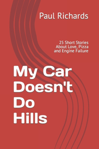 My Car Doesn't Do Hills