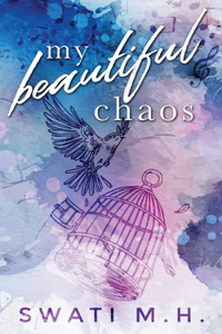 My Beautiful Chaos: A Fake Relationship, Second Chance Romance