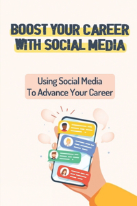 Boost Your Career With Social Media