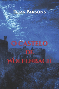 O Castelo de Wolfenbach