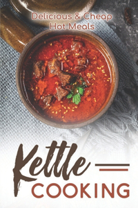 Kettle Cooking