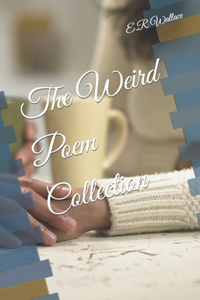 Weird Poem Collection