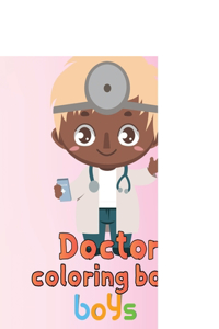 Cute Doctor Coloring Book Boys