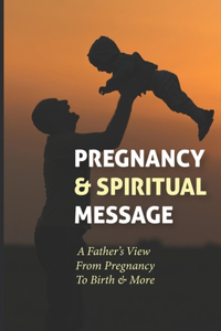 Pregnancy & Spiritual Message