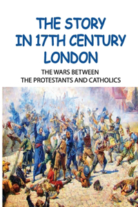 The Story In 17th Century London