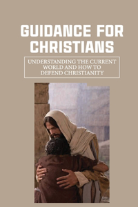 Guidance For Christians