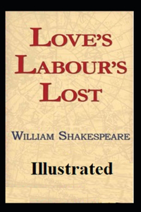 Love's Labour's Lost Illustrated