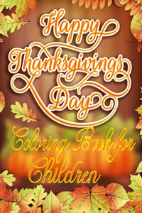 Happy Thanksgiving Day Coloring Book For Children