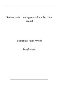 System, method and apparatus for polarization control