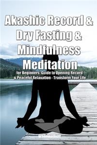 Akashic Record & Dry Fasting & Mindfulness Meditation for Beginners