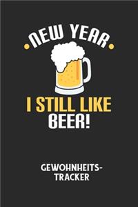 NEW YEAR I STILL LIKE BEER! - Gewohnheitstracker