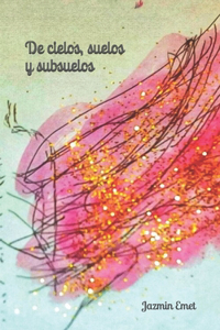 De cielos, suelos y subsuelos