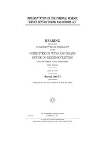 Implementation of the Internal Revenue Service Restructuring and Reform Act