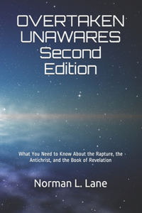 OVERTAKEN UNAWARES Second Edition