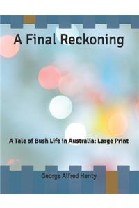A Final Reckoning