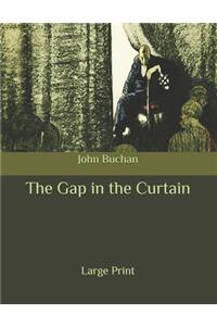 The Gap in the Curtain